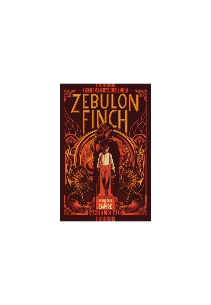 [The Death and Life of Zebulon Finch 01] • The Death and Life of Zebulon Finch, Volume 1