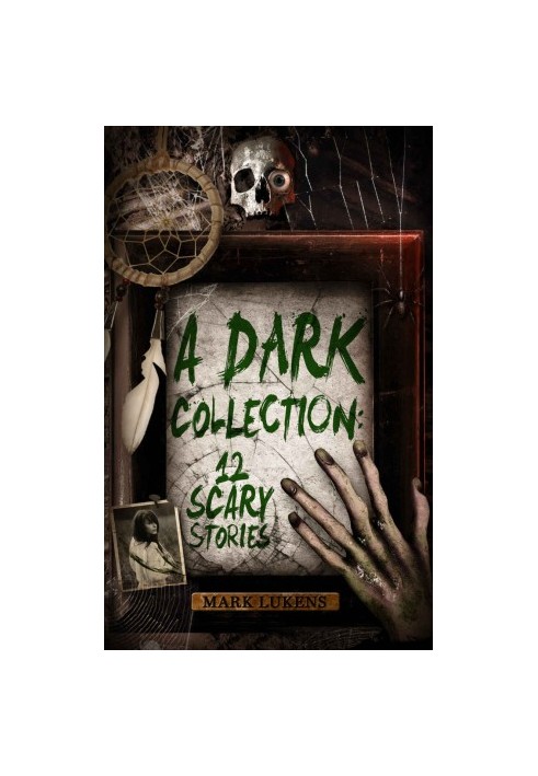 A Dark Collection · 12 Scary Stories