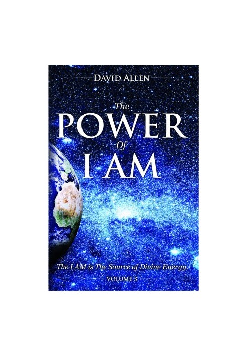 The Power of I AM - Volume 3/3