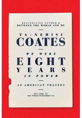 We Were Eight Years in Power