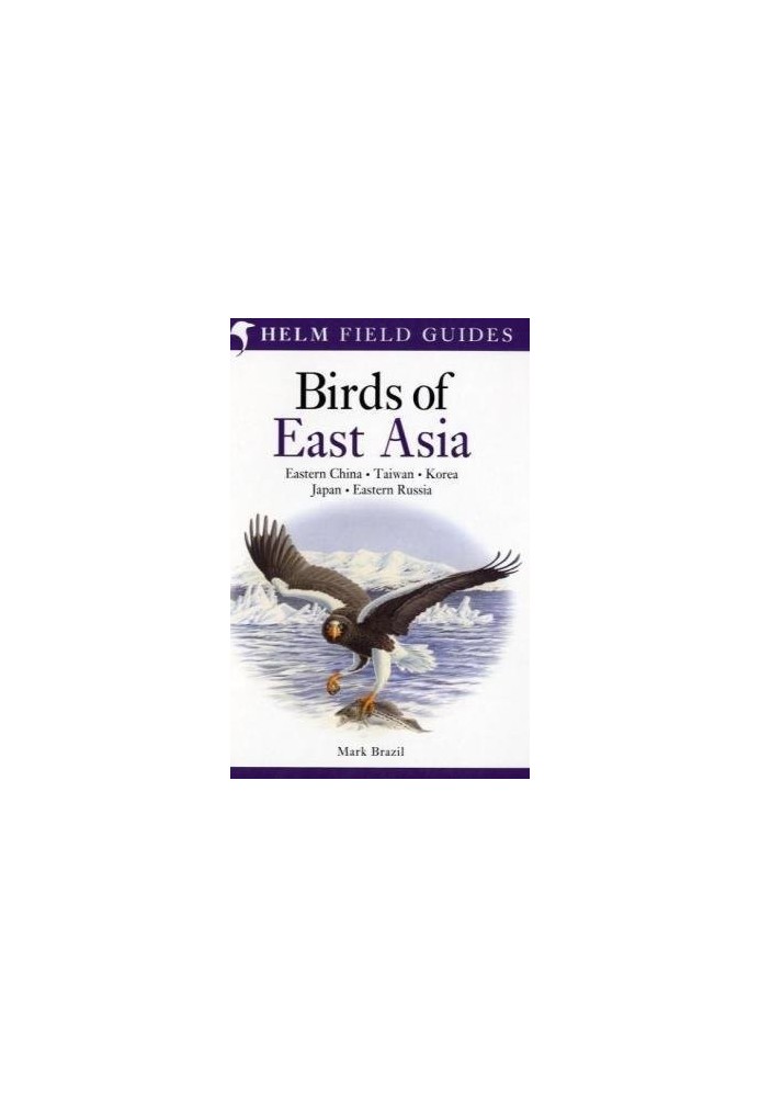 Birds of East Asia (Helm Field Guides)