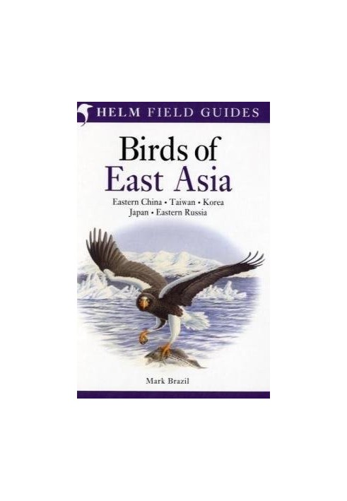 Birds of East Asia (Helm Field Guides)