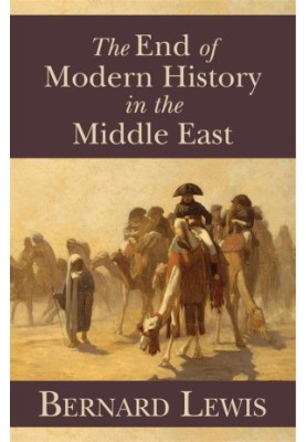 The End of Modern History in the Middle East