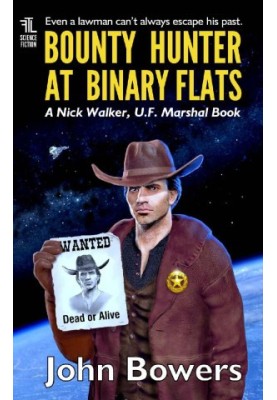 [Nick Walker, UF Marshal 04] • Bounty Hunter at Binary Flats
