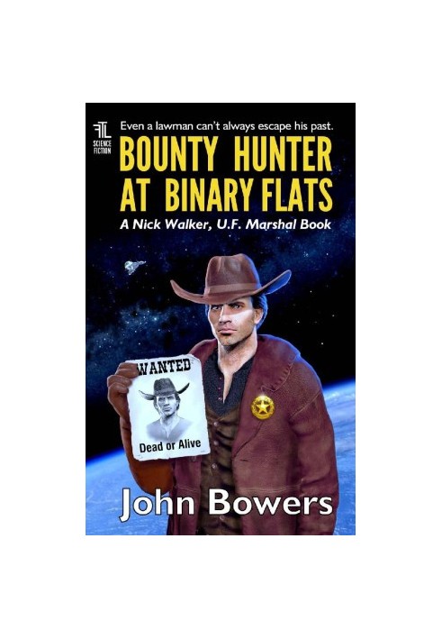[Nick Walker, UF Marshal 04] • Bounty Hunter at Binary Flats