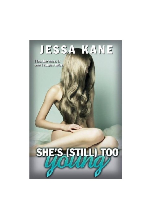 She's (Still) Too Young