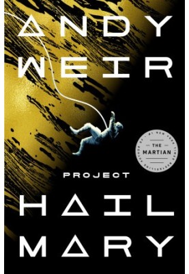Project Hail Mary: A Novel