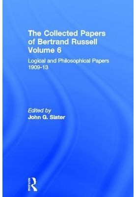 Logical and Philosophical Papers 1909-13 (Collected Papers, Vol 6)