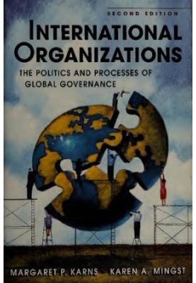 International Organizations: The Politics and Processes of Global Governance
