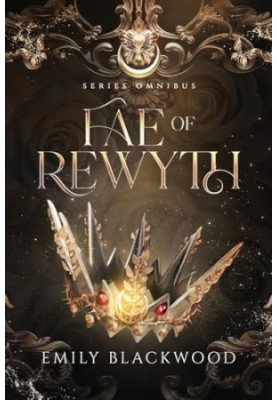 Fae of Rewyth Omnibus: The Completed Series