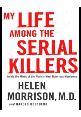 My Life Among the Serial Killers