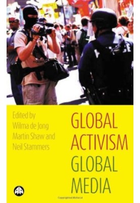 Global Activism, Global Media