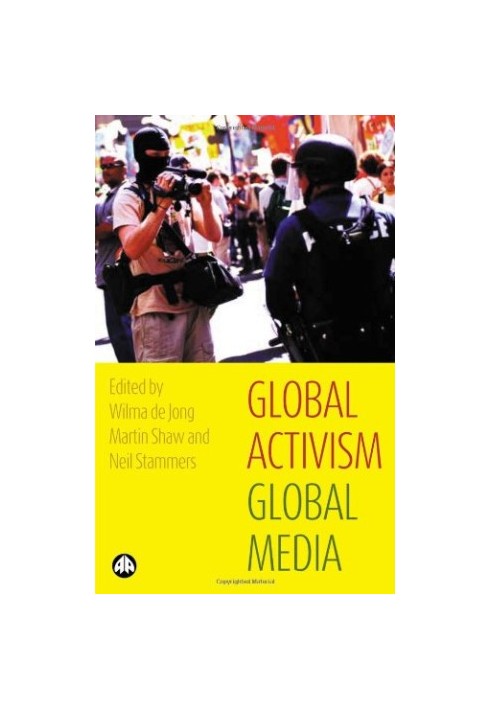 Global Activism, Global Media