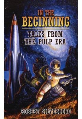In the Beginning - Tales from the Pulp Era