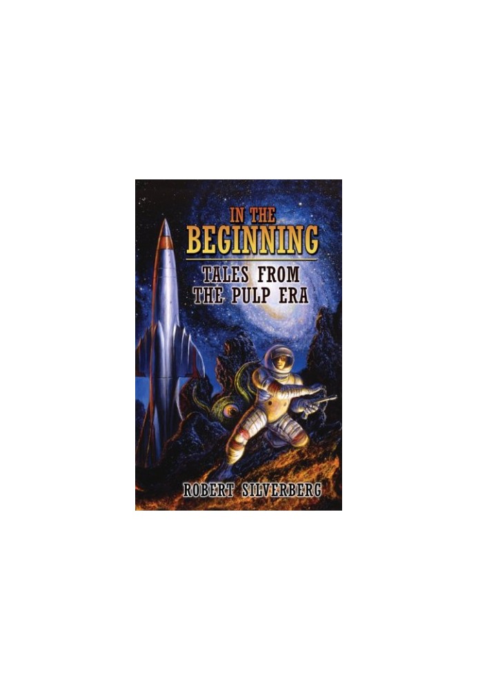 In the Beginning - Tales from the Pulp Era