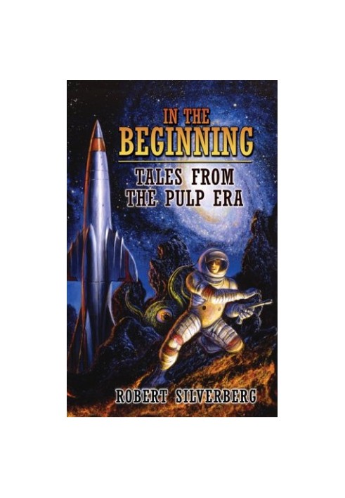 In the Beginning - Tales from the Pulp Era