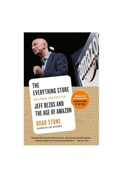 The Everything Store: Jeff Bezos and the Age of Amazon