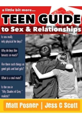 A Little Bit More...Teen Guide to Sex and Relationships