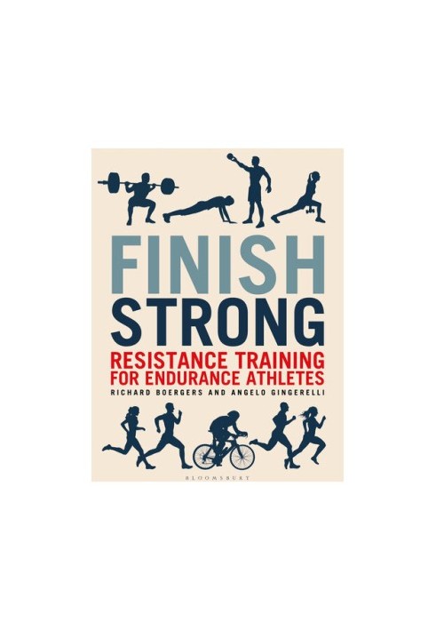 Finish Strong: Resistance Training for Endurance Athletes