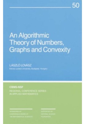 An algorithmic theory of numbers, graphs, and convexity