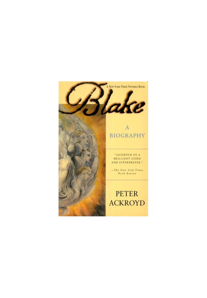 Blake: a Biography