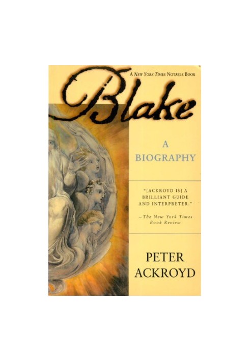 Blake: a Biography