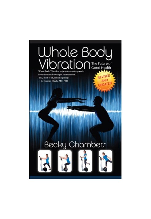 Whole Body Vibration: The Future of Health