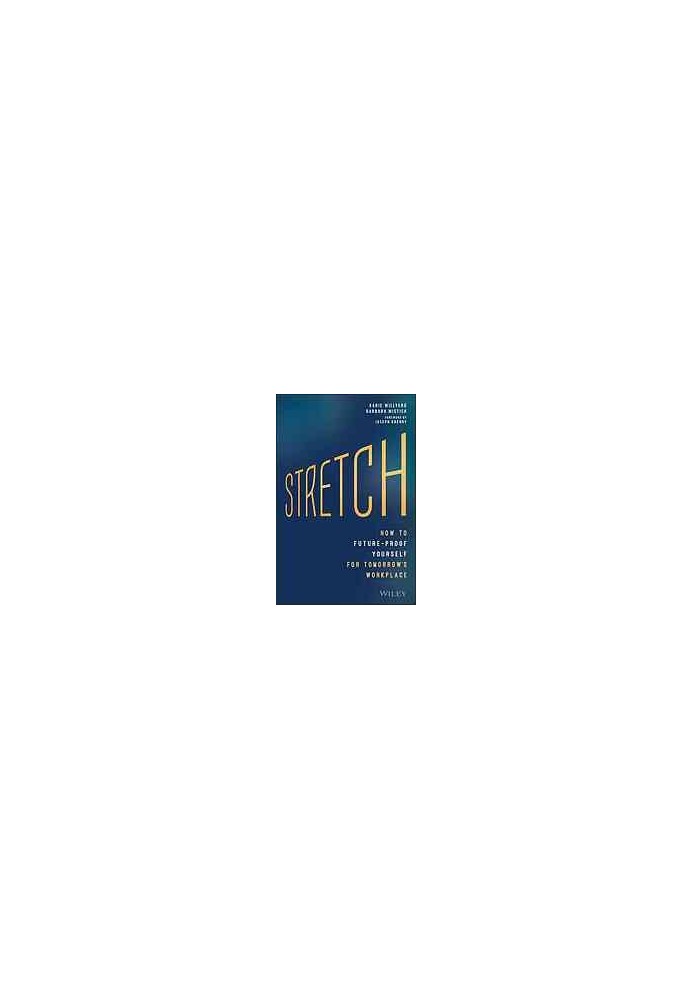 Stretch: how to future-proof yourself for tomorrow's workplace