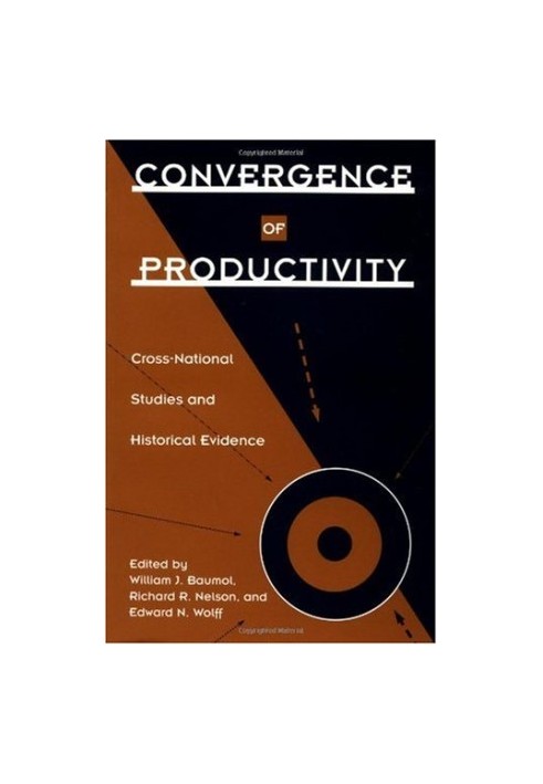 Convergence of Productivity: Cross-National Studies and Historical Evidence