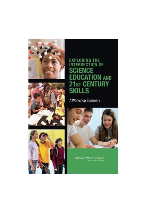 Exploring the Intersection of Science Education and 21st Century Skills: A Workshop Summary