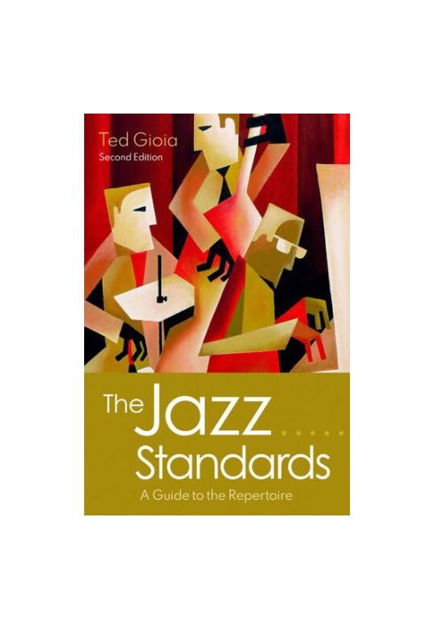 The Jazz Standards: A Guide to the Repertoire