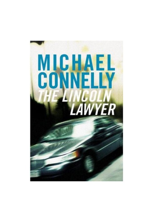 Mickey Haller 01 The Lincoln Lawyer