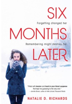 Six Months Later