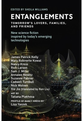 Twelve Tomorrows, 2020 Edition - Entanglements - Tomorrow's Lovers, Families, and Friends