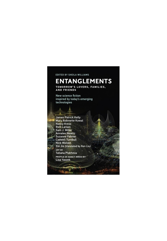 Twelve Tomorrows, 2020 Edition - Entanglements - Tomorrow's Lovers, Families, and Friends
