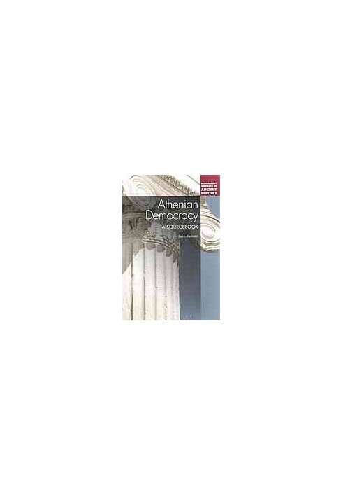 Athenian democracy : a sourcebook
