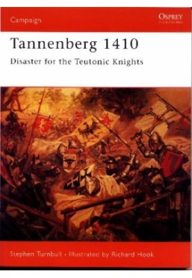 Tannenberg 1410: Disaster for the Teutonic Knights