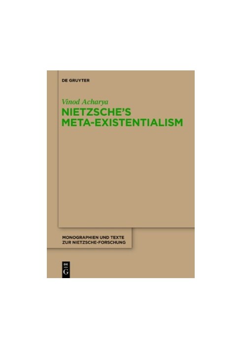 Nietzsche's meta-existentialism