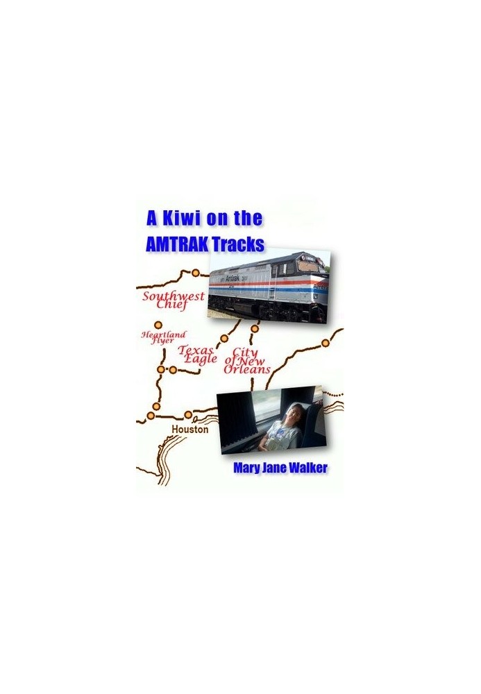 A Kiwi on the Amtrak Tracks: A New Zealander's search for America