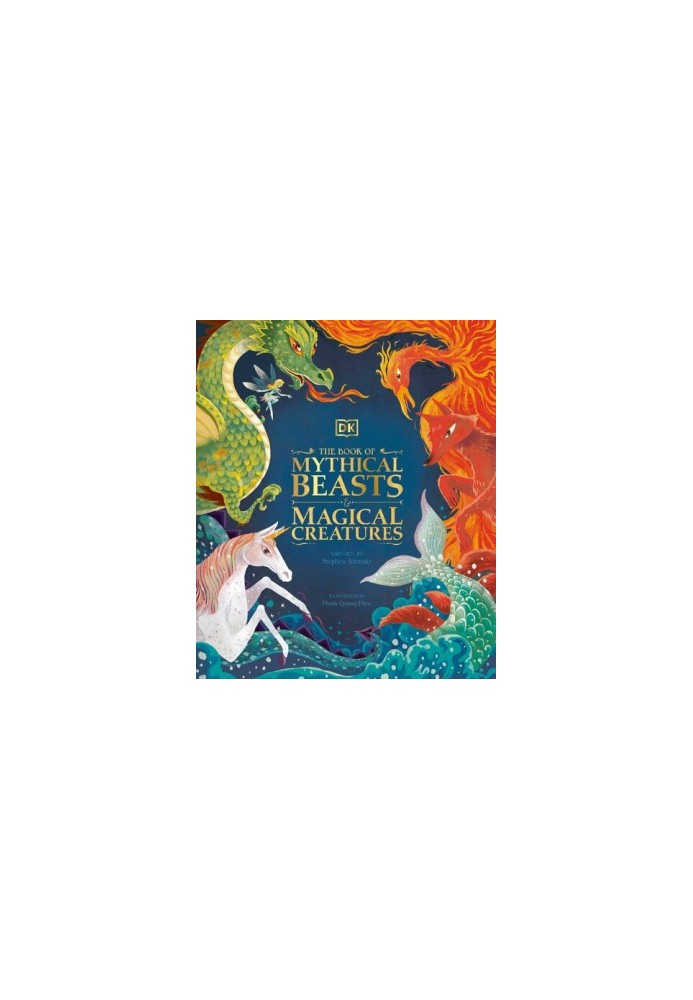 The Book of Mythical Beasts and Magical Creatures