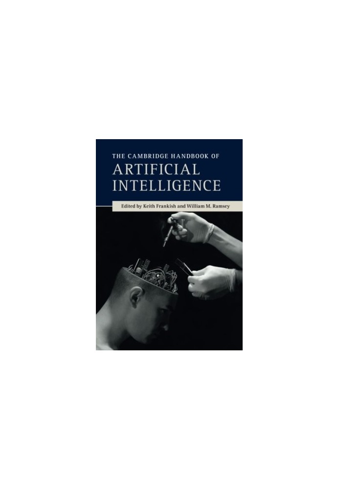 The Cambridge Handbook of Artificial Intelligence