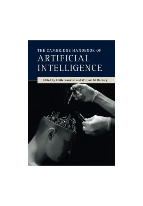 The Cambridge Handbook of Artificial Intelligence