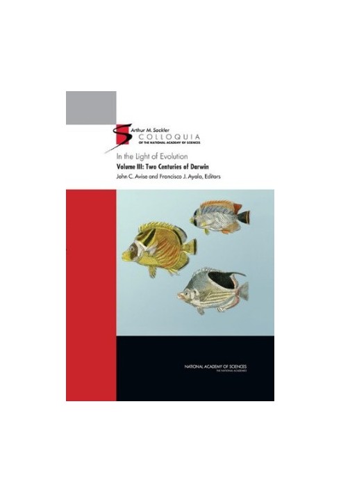 In the Light of Evolution III: Two Centuries of Darwin (Sackler Colloquium)