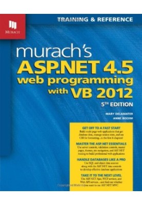 Murach's ASP.NET 4.5 web programming with VB 2012 : training & reference