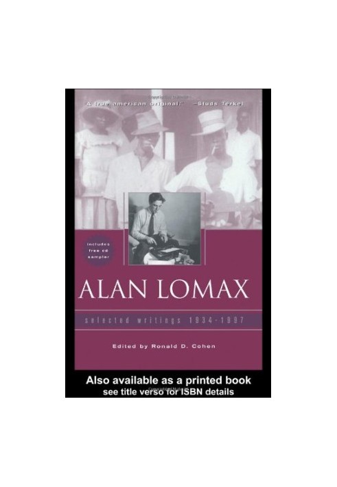 Alan Lomax - Selected Writings, 1934-1997