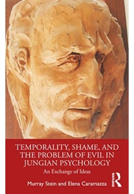 Temporality, Shame, and the Problem of Evil in Jungian Psychology
