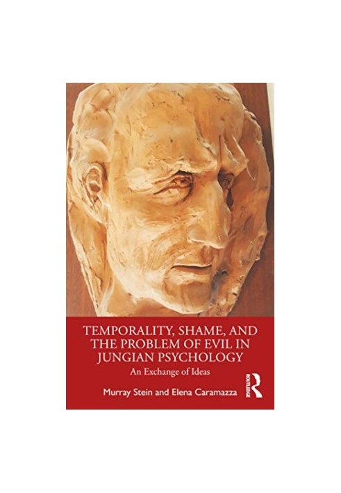 Temporality, Shame, and the Problem of Evil in Jungian Psychology