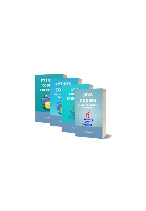 PYTHON AND JAVA CODING WITH EXERCISES: BASICS FOR ABSOLUTE BEGINNERS
