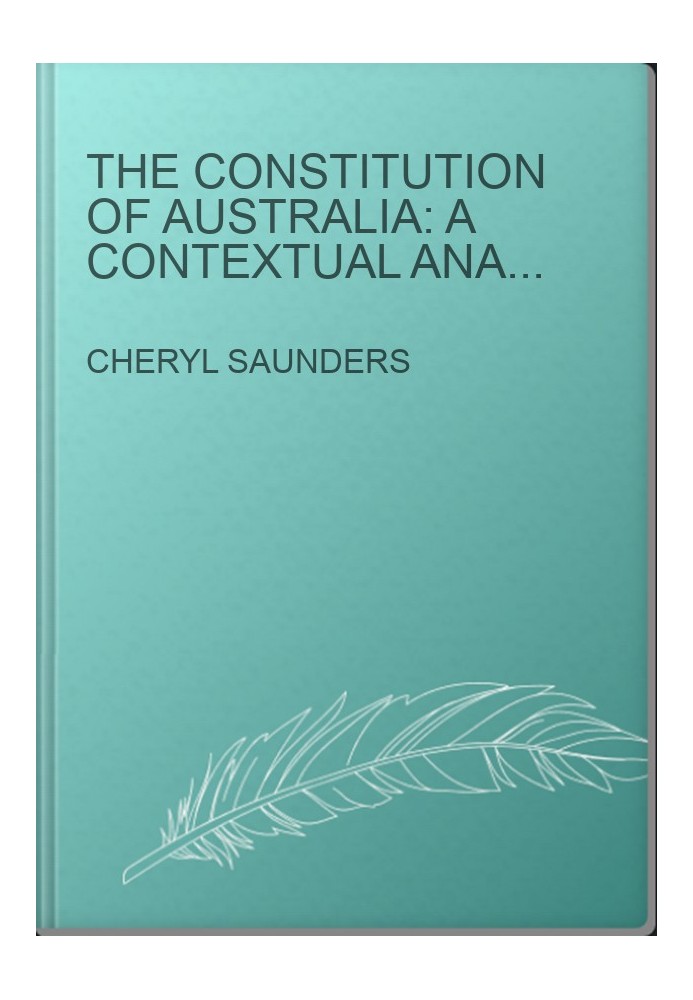 The Constitution of Australia: A Contextual Analysis