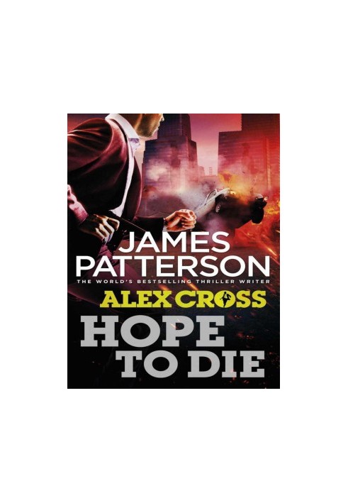 Hope to Die (Alex Cross, 22)
